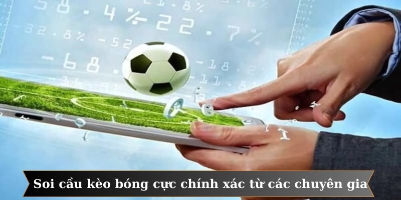 Các công cụ soi cầu kèo bóng cực chính xác từ các chuyên gia
